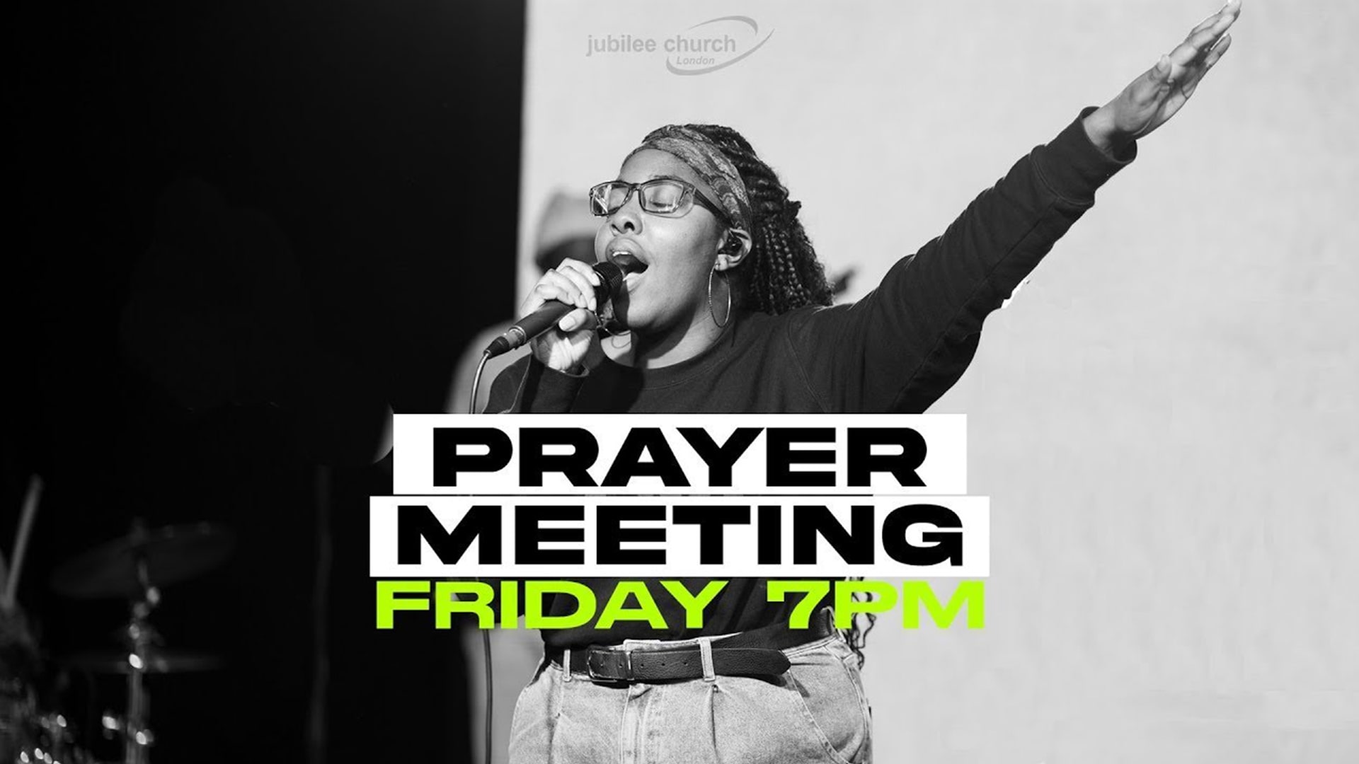 Friday prayer meeting - Jubilee Church London